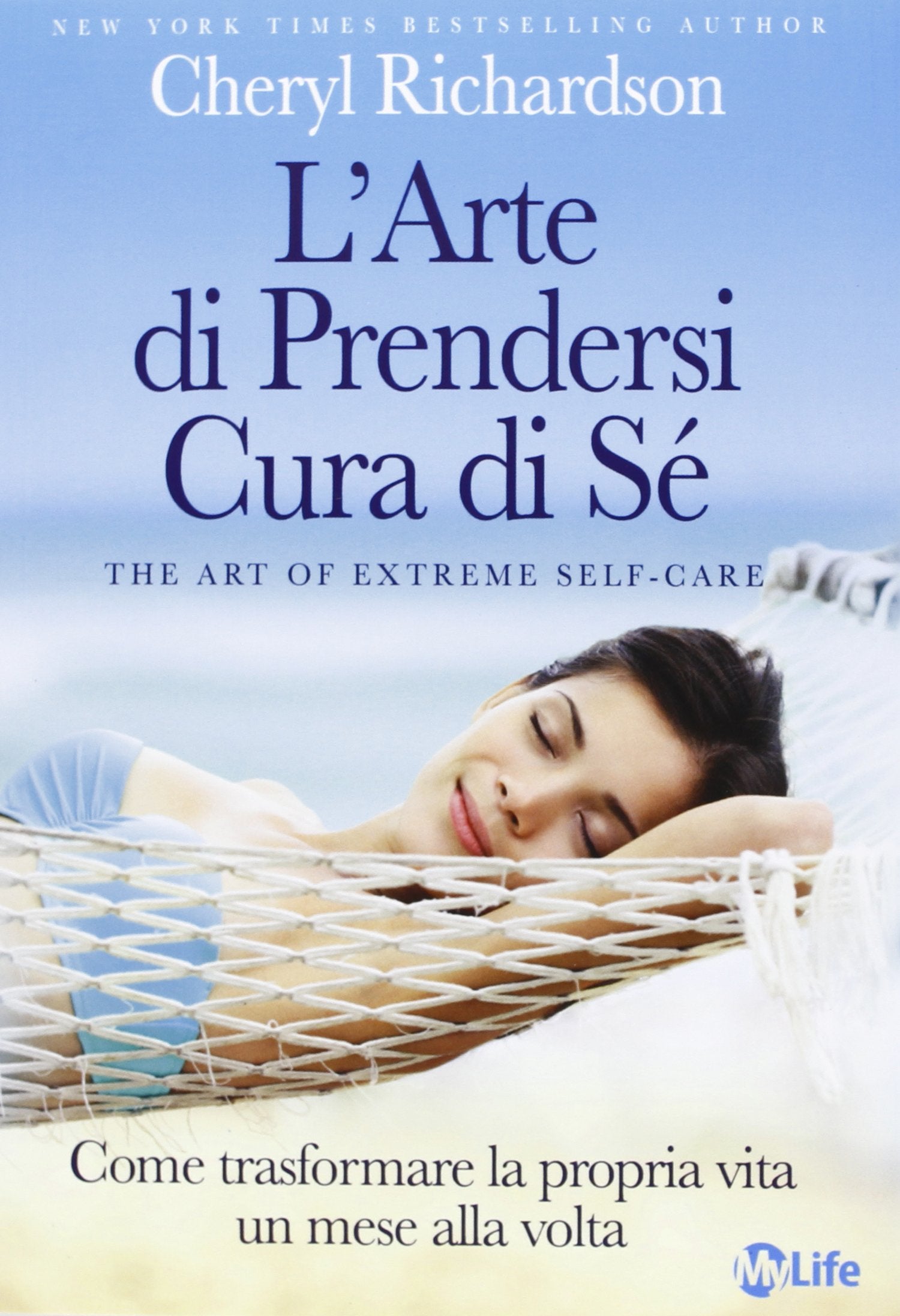 L'arte di prendersi cura di sé. Come trasformare la propria vita un mese alla volta book