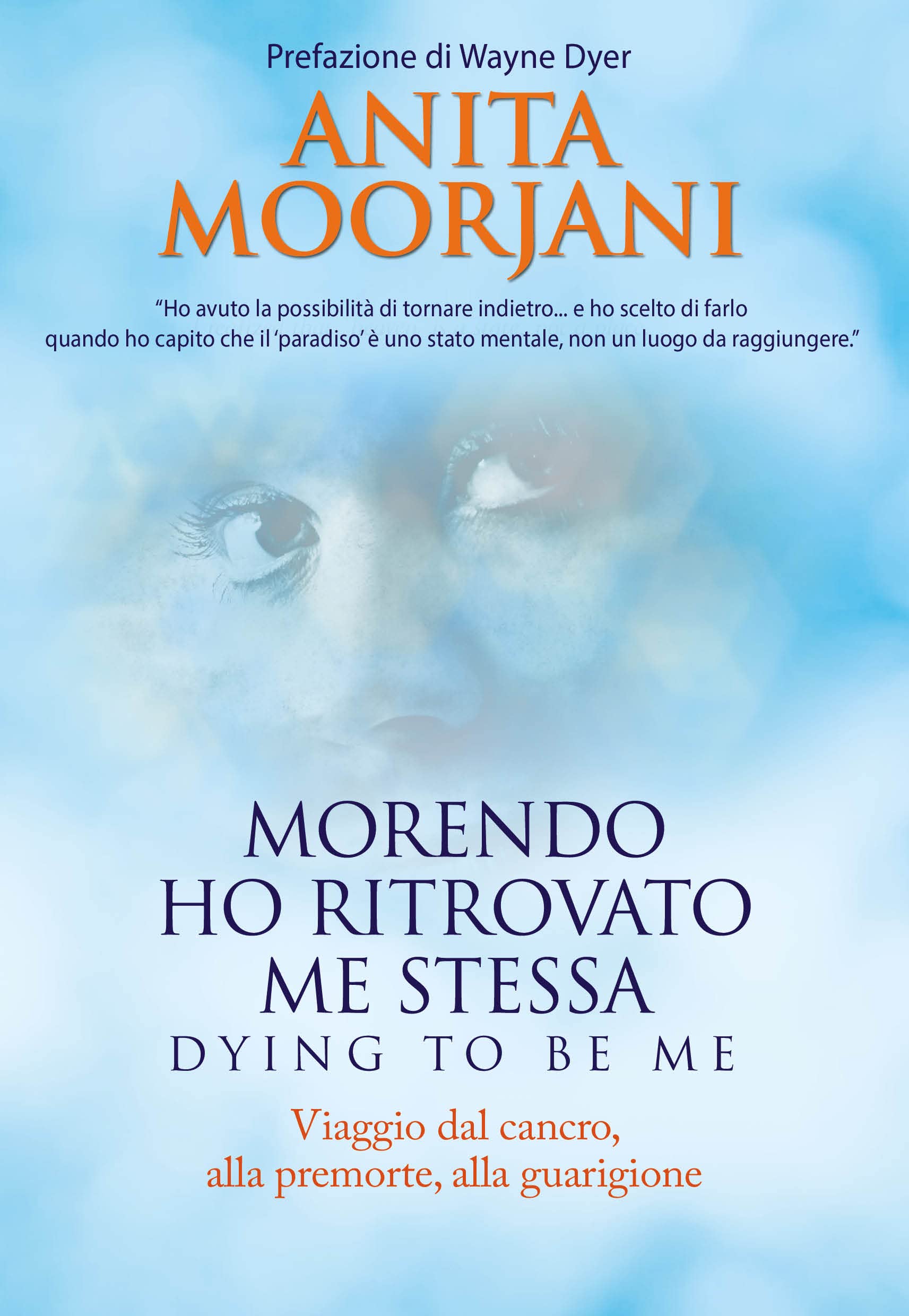 Morendo ho ritrovato me stessa. Viaggio dal cancro, alla premorte, alla guarigione (Psicologia e crescita personale) Memories