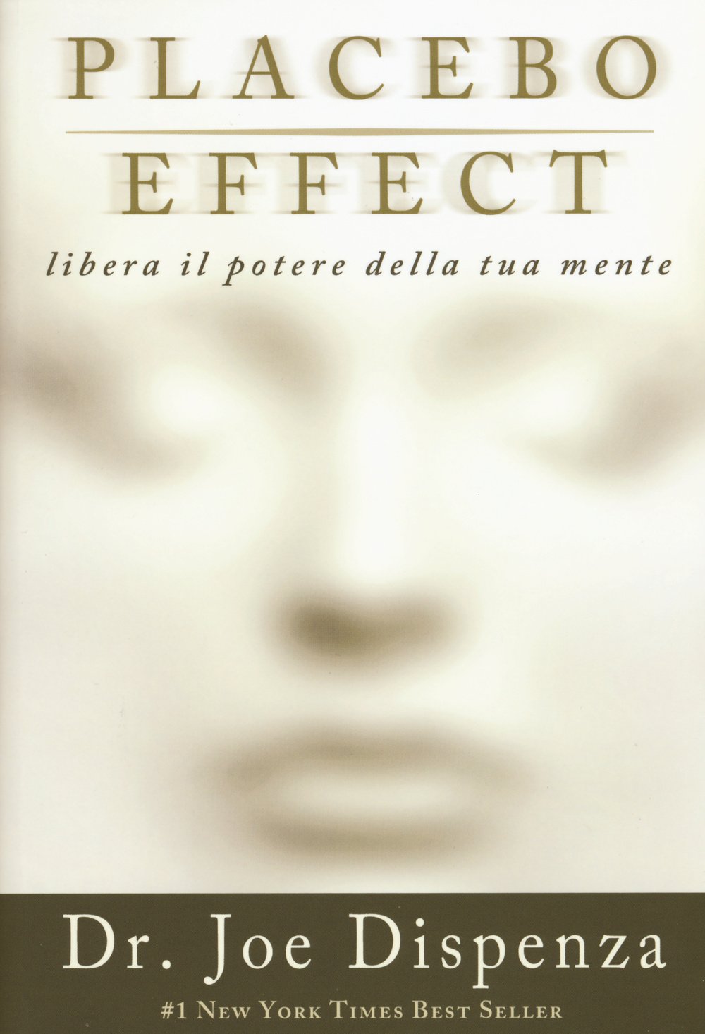 Placebo effect. Libera il potere della tua mente book