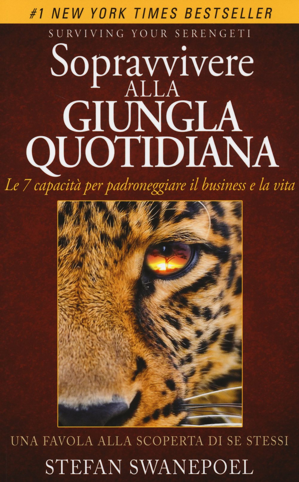 Sopravvivere alla giungla quotidiana. Le 7 capacità per padroneggiare il business e la vita book