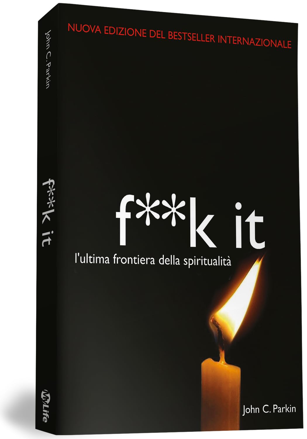 Il metodo vaffa. Fuck it. L'ultima frontiera della spiritualità Lifestyle