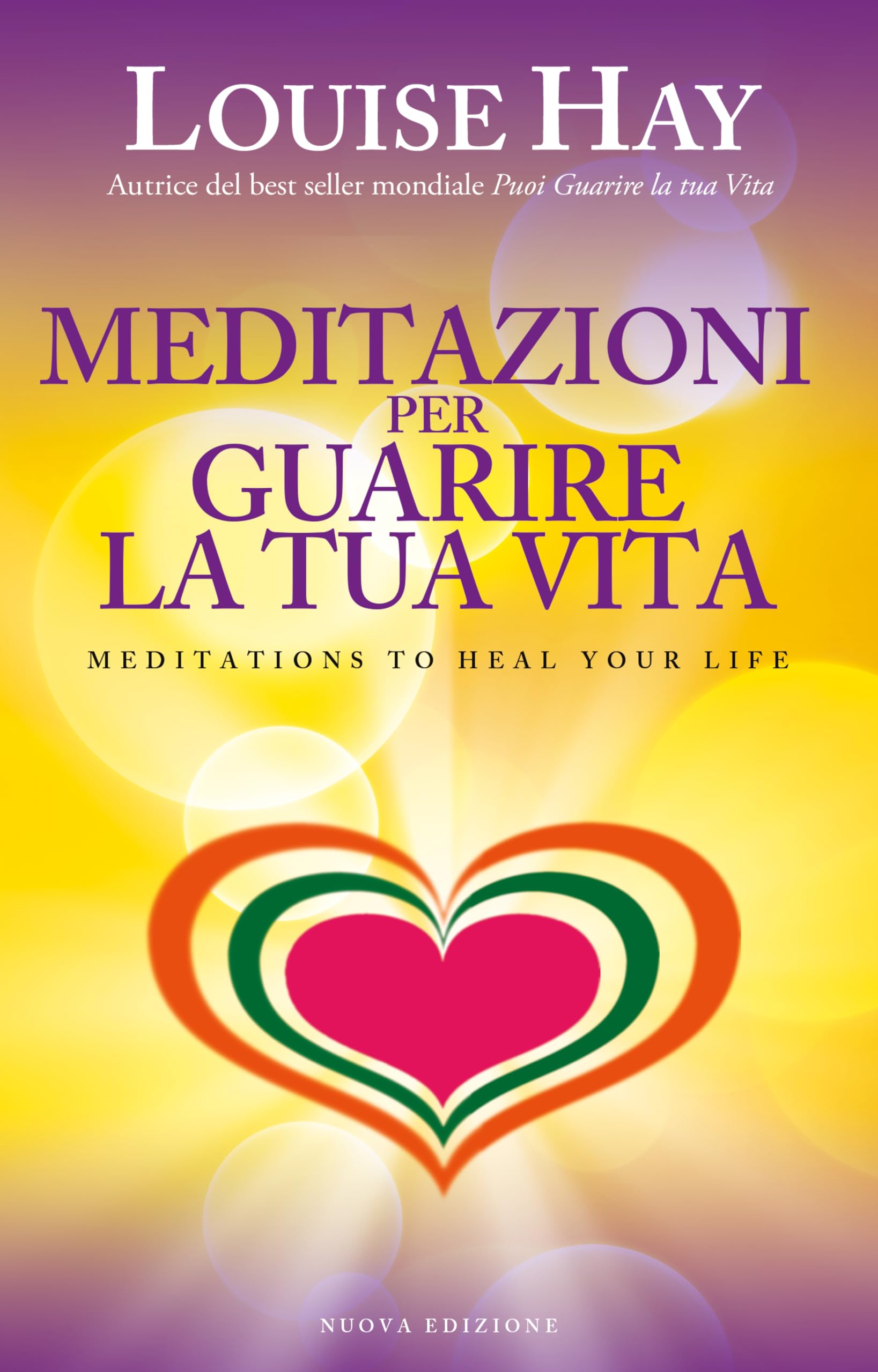 Meditazioni per guarire la tua vita book