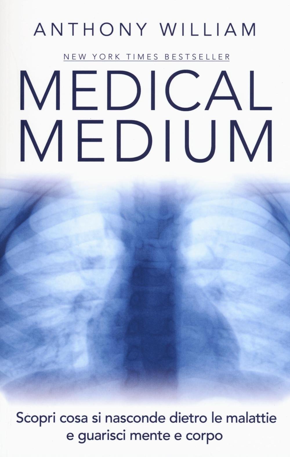 Medical medium. Scopri cosa si nasconde dietro le malattie e guarisci mente e corpo Leisure, Home & Garden