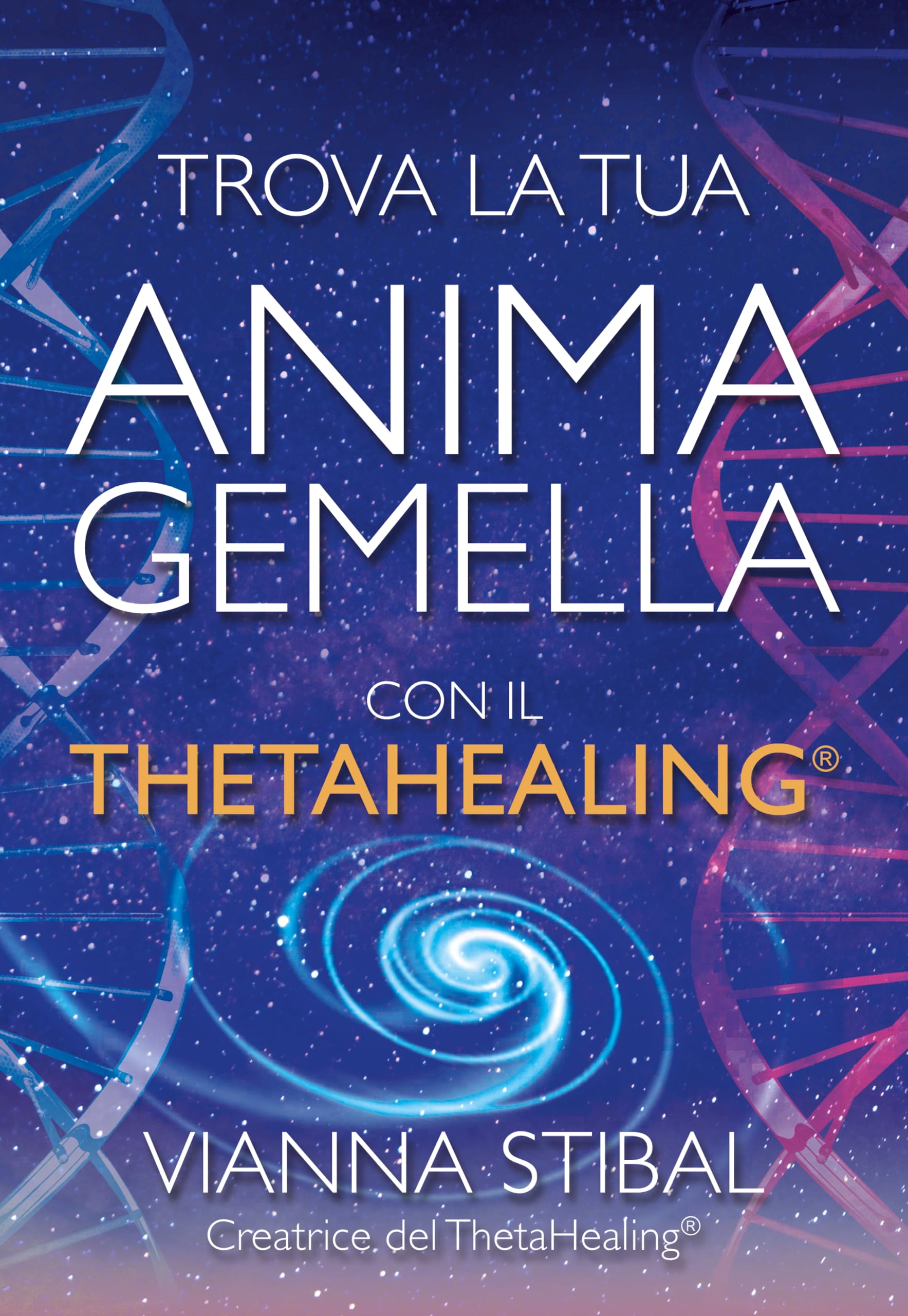 Trova la tua anima gemella con il ThetaHealing® Religion & Esotericism