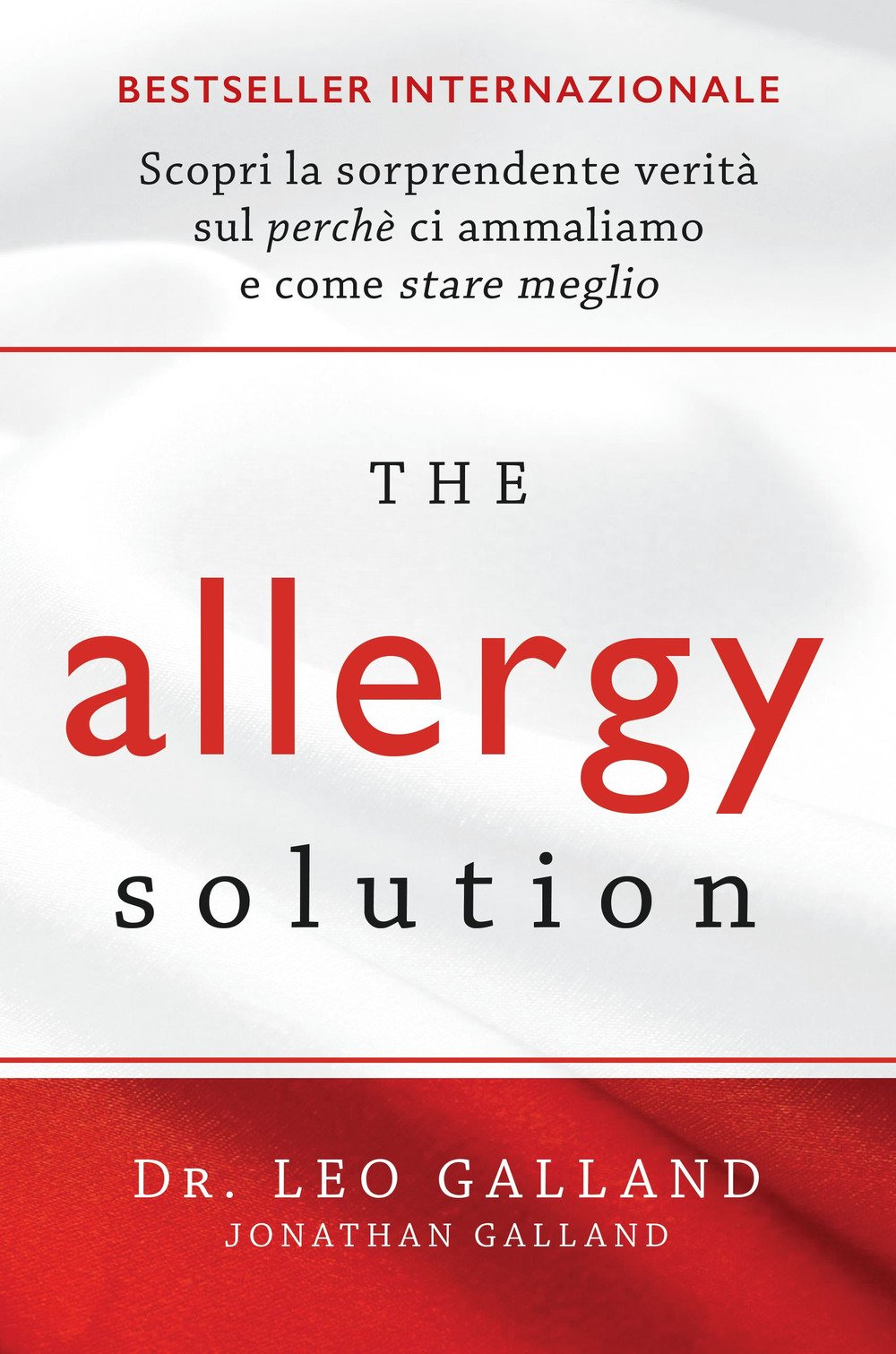The allergy solution. Scopri la sorprendente verità sul perché ci ammaliamo e come stare meglio Medicine