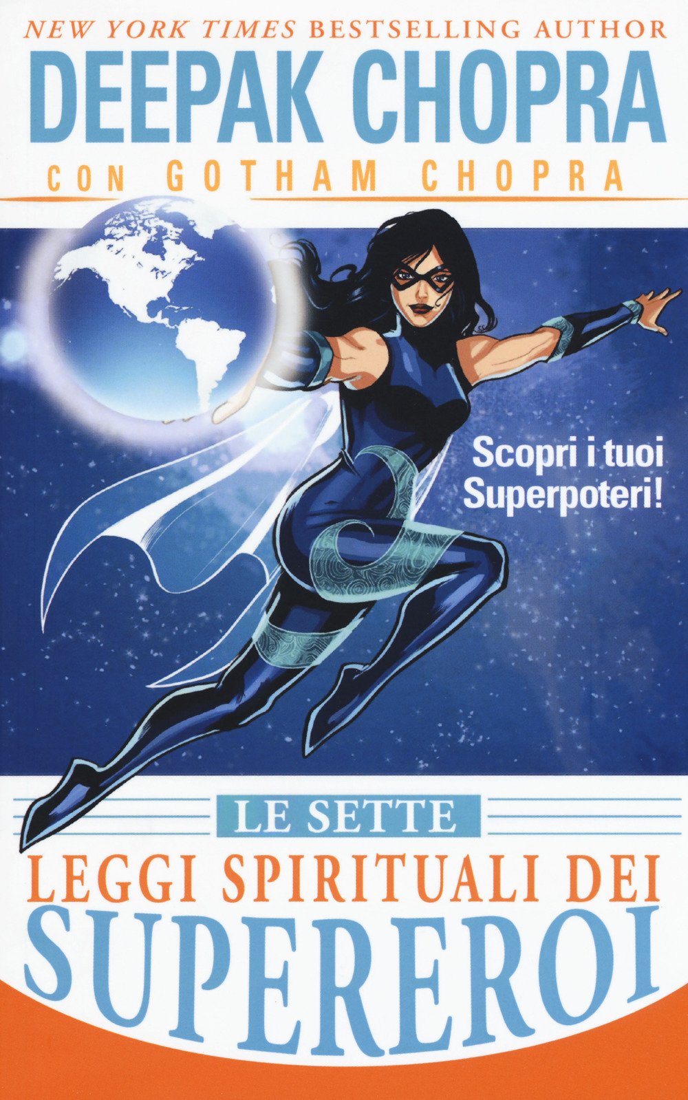 Le sette leggi spirituali dei supereroi. Scopri i tuoi superpoteri! book