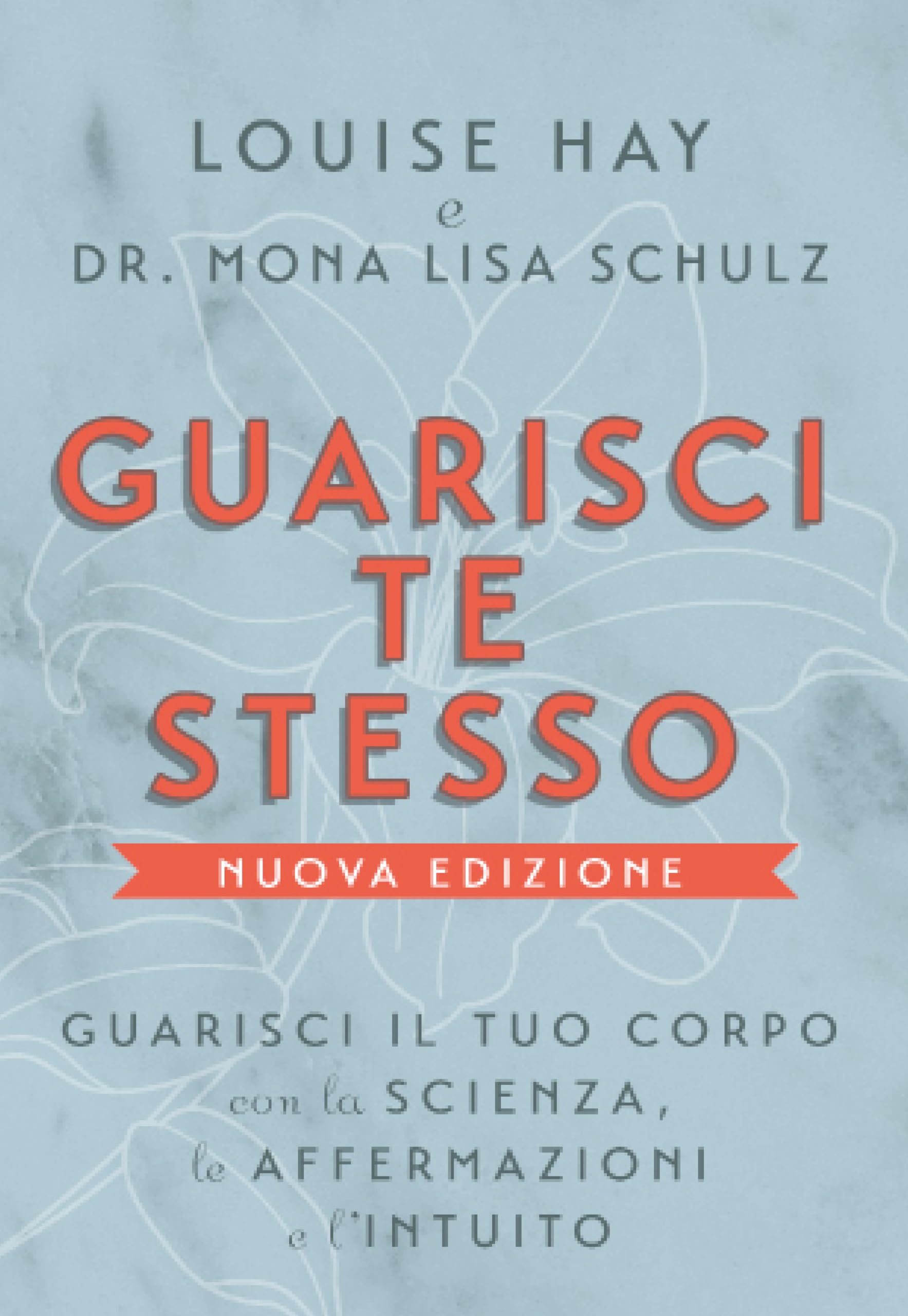 Guarisci te stesso. Guarisci il tuo corpo con la scienza, le affermazioni e l'intuito. Nuova ediz. Health, Nutrition & Fitness