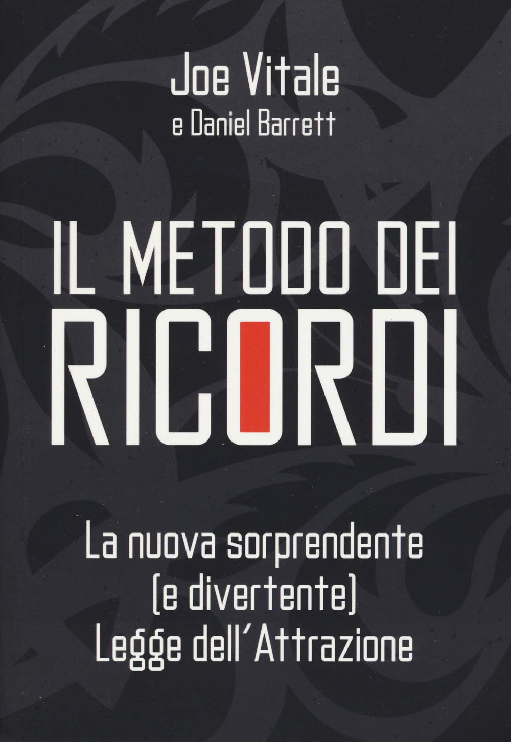 Il metodo dei ricordi. La nuova sorprendente (e divertente) legge dell'attrazione book