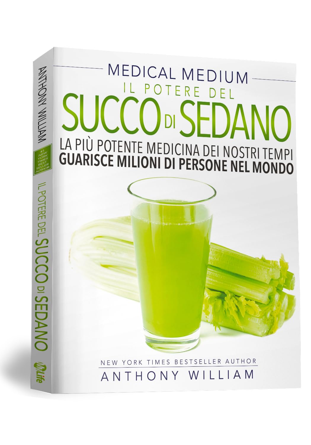Medical medium. Il potere del succo di sedano Medicine