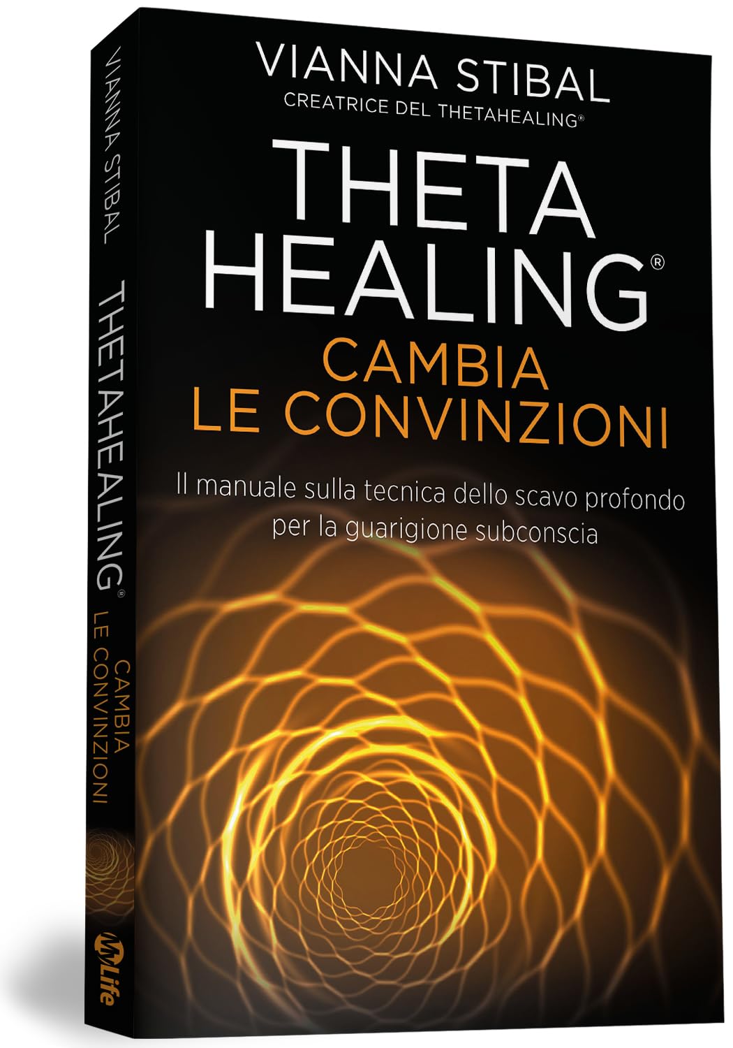 Cambia le convinzioni. ThetaHealing book
