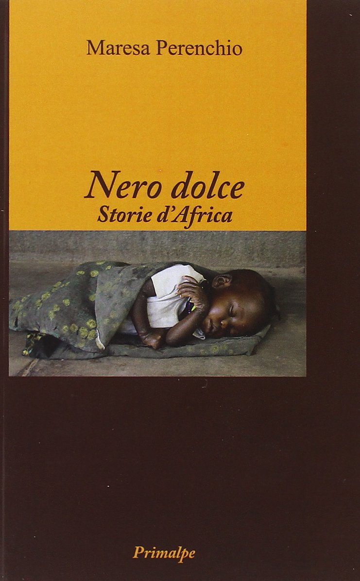 Nero dolce. Storie d'Africa Social Sciences
