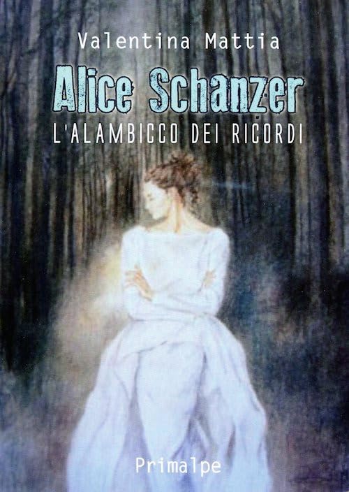 Alice Schanzer. L'alambicco dei ricordi. Nuova ediz. book