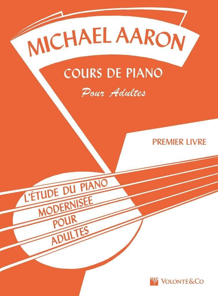 Cours De Piano Pour Adultes Vol. 1: L'Etude Du Piano ModerniseE (Didattica musicale) Sheet Music