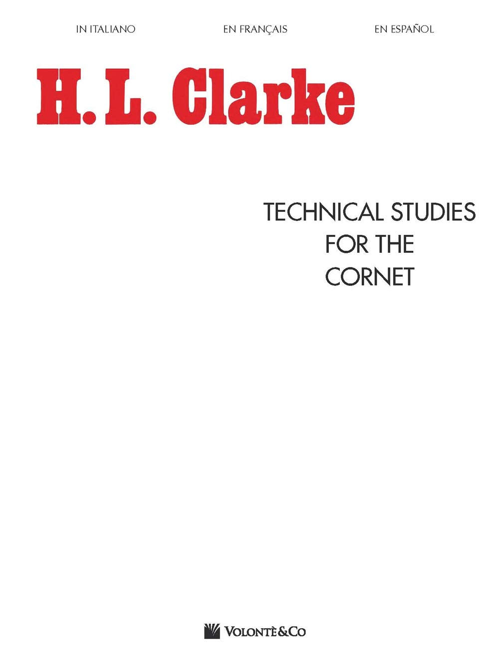 Technical Studies for the Cornet: Volonte' Editore Arts & Music Books