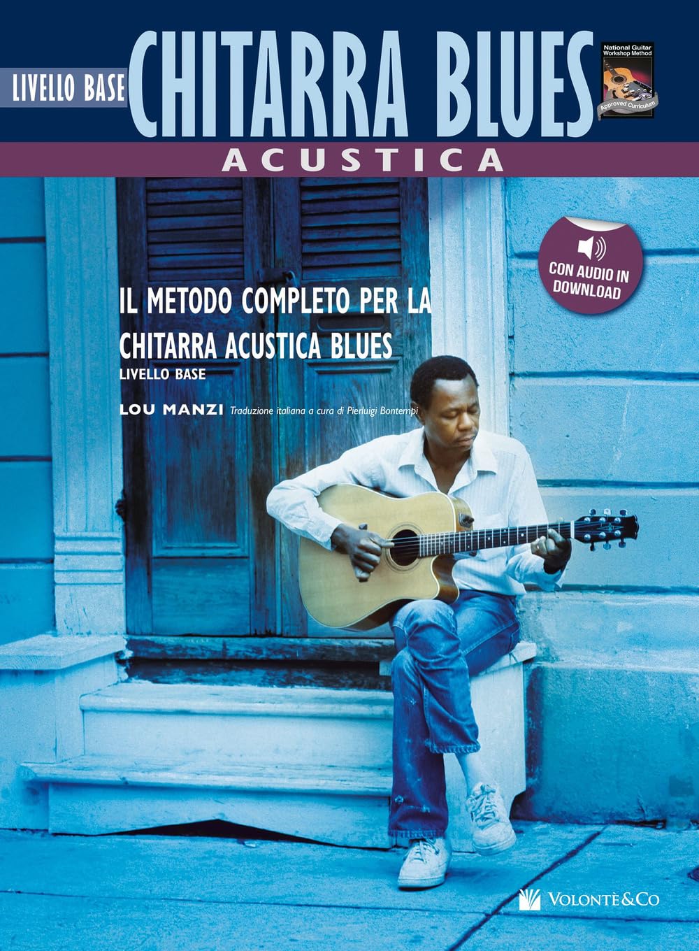 Chitarra Acustica Blues - Livello Base: Il Metodo Completo Per La Chitarra Acustica Blues book