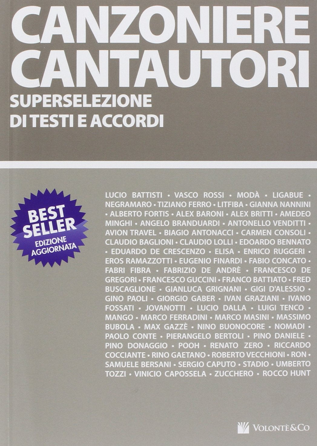 Canzoniere cantautori. Superselezione di testi e accordi Books