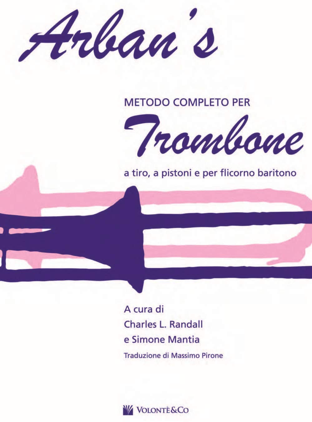 Metodo Completo Per Trombone: Volonte' (Didattica musicale) Arts & Music