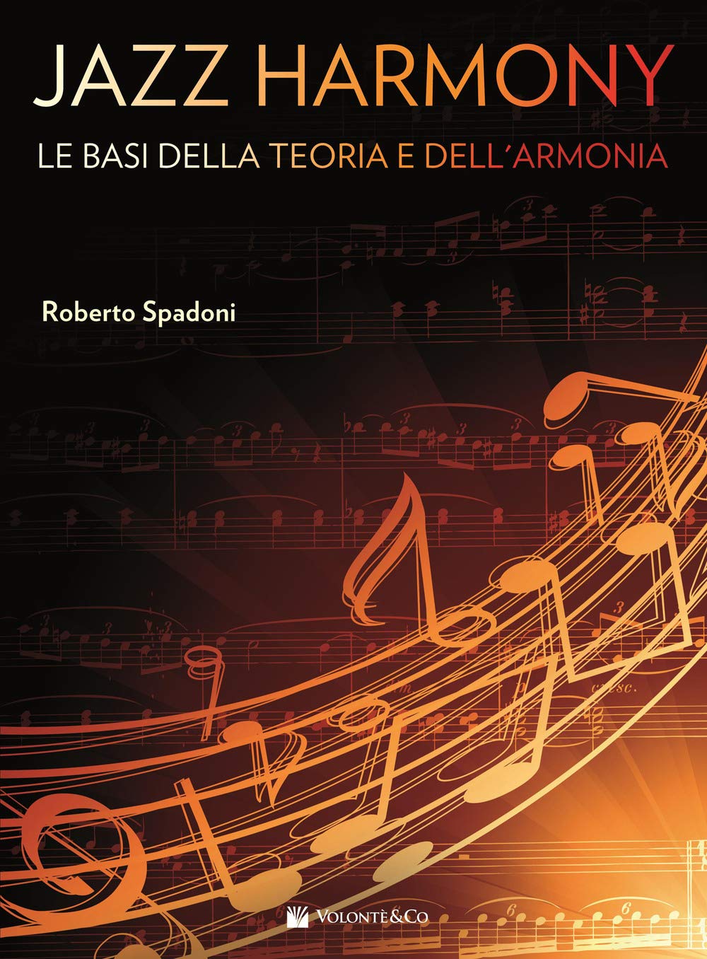 Jazz harmony. Le basi della teoria e dell'armonia (Vol. 1) book