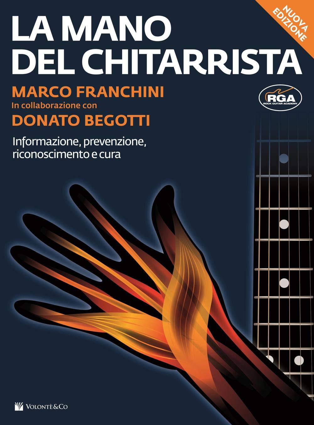 La Mano Del Chitarrista: Informazione Prevenzione Riconoscimento E Cura book