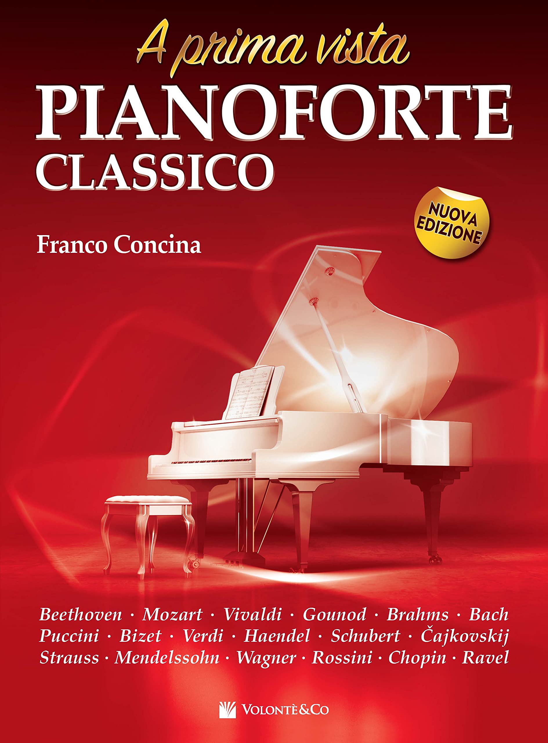 A Prima Vista Pianoforte Classico: Antologia Di Brani Classici Facilitati Per Pianoforte book