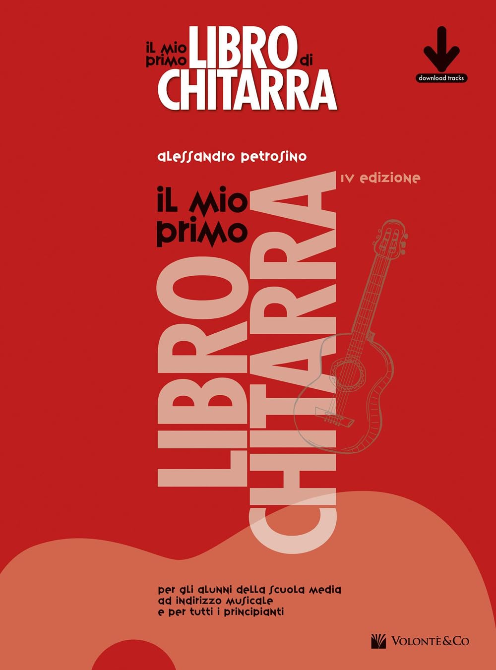Il Mio Primo Libro Di Chitarra: Volonte book