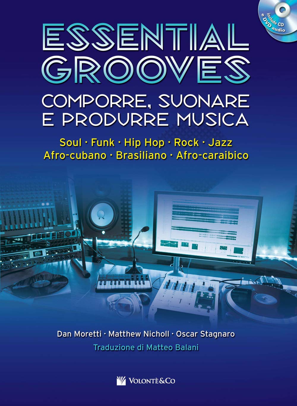 Essential Grooves: Comporre, Suonare e Produrre Musica book