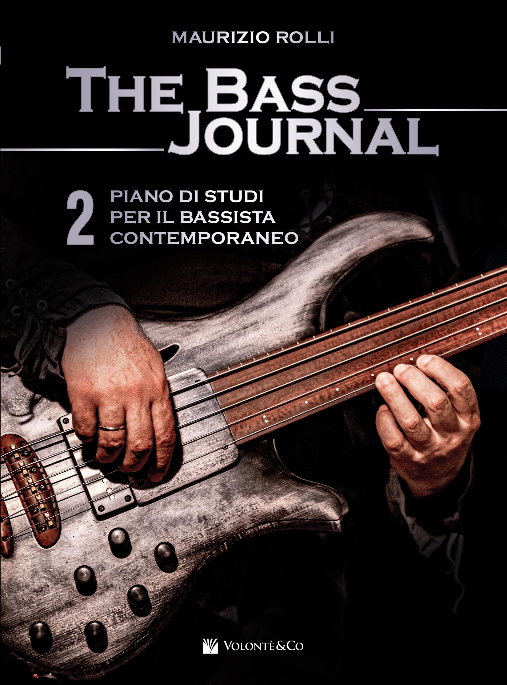 The bass journal. Un piano di studi per il bassista contemporaneo (Vol. 2) Arts & Music