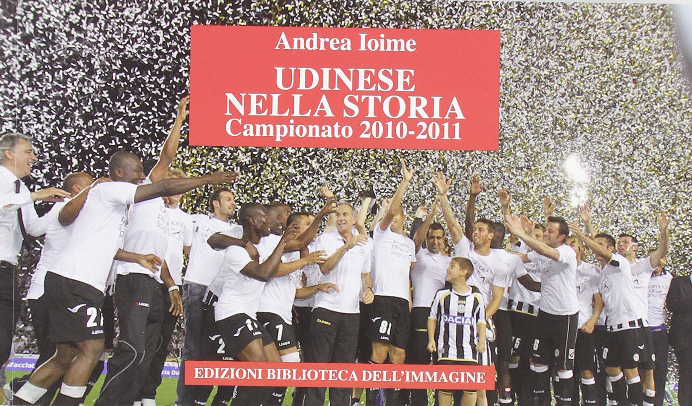 Udinese nella storia. Campionato 2010-2011 Leisure & Fun