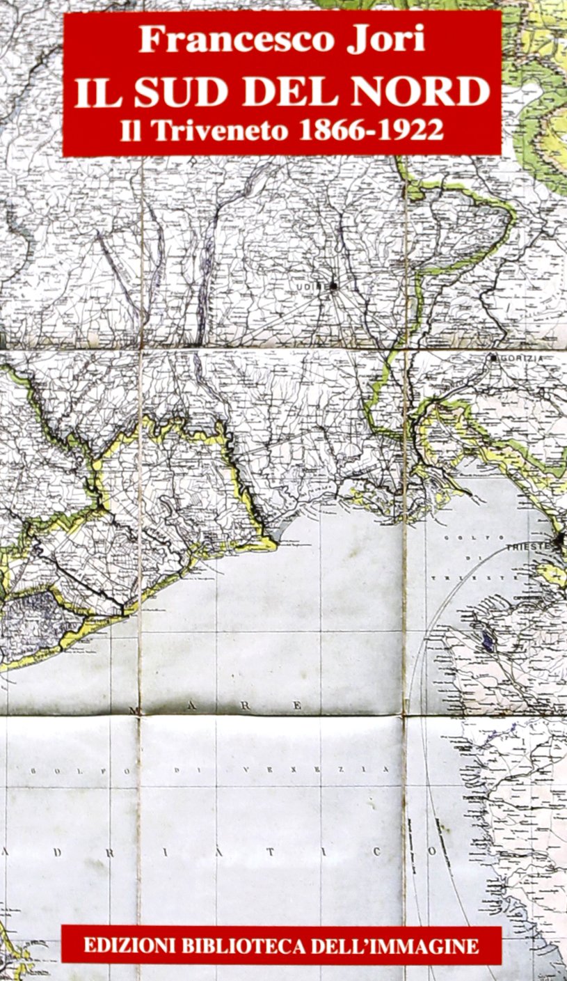 Il sud del Nord. Il Triveneto 1866-1922 Leisure, Home & Garden