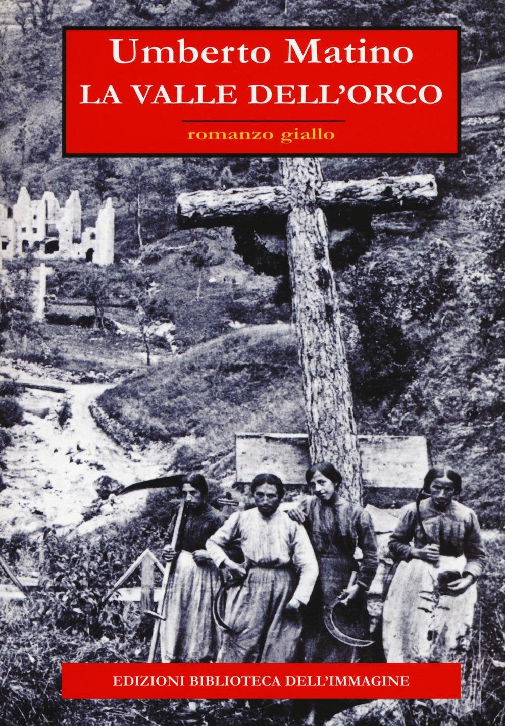 La valle dell'orco (Inchiostro) Historical Fiction
