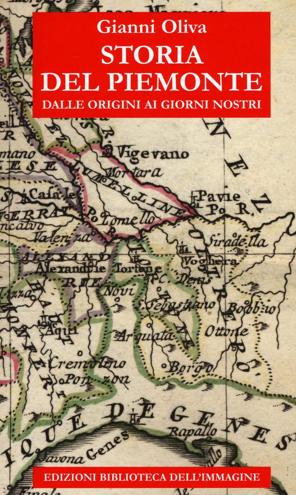 Storia del Piemonte dalle origini ai giorni nostri Politics & History