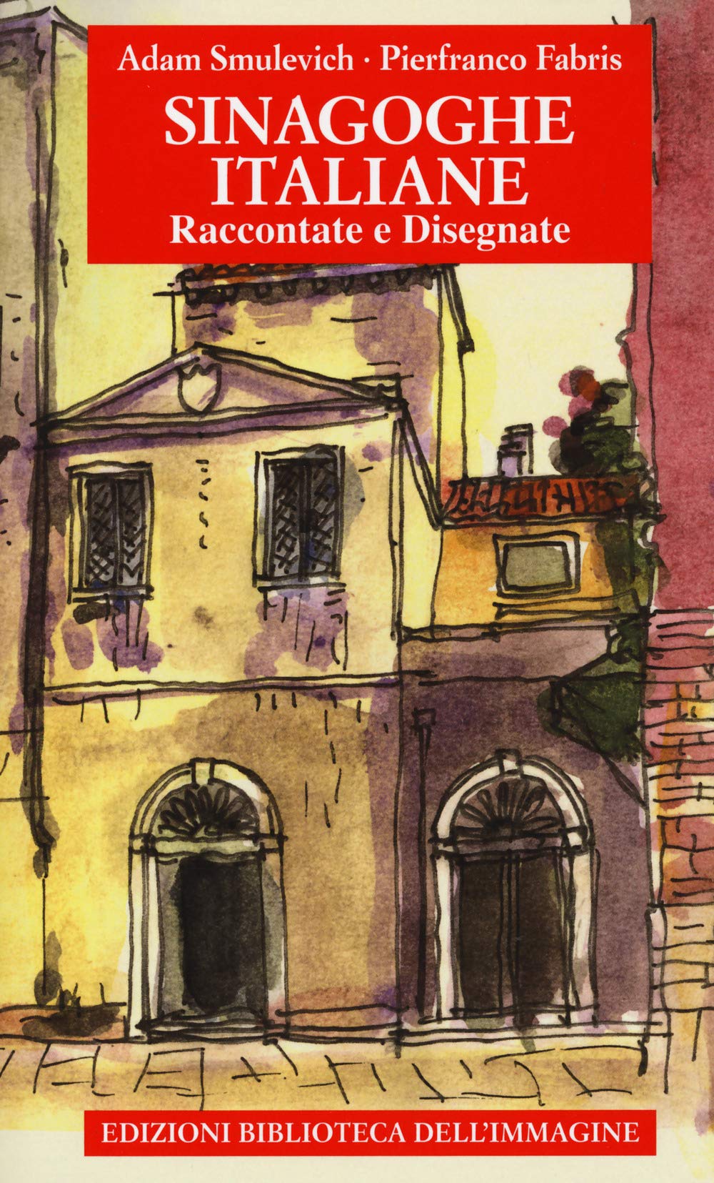 Sinagoghe italiane. Raccontate e disegnate Architecture