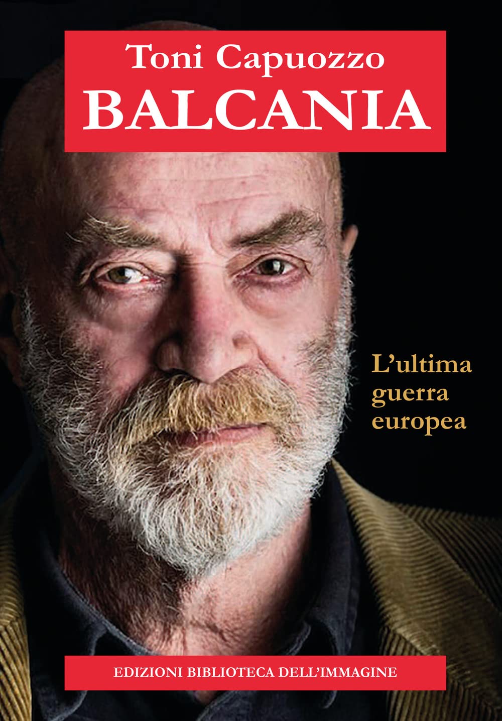 Balcania. L'ultima guerra europea book