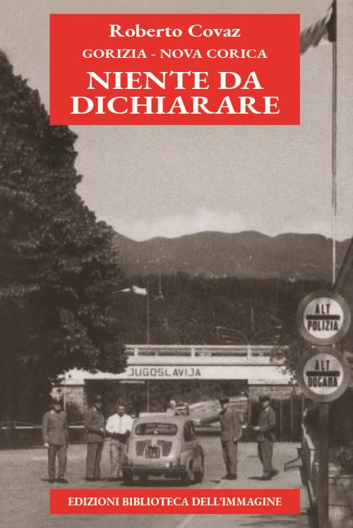 Gorizia-Nova Gorica. Niente da dichiarare book