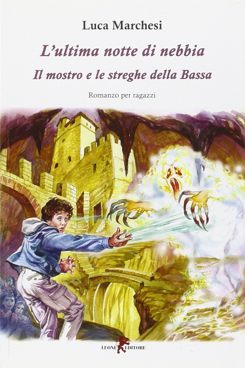 L'ultima notte di nebbia. Il mostro e le streghe della Bassa book