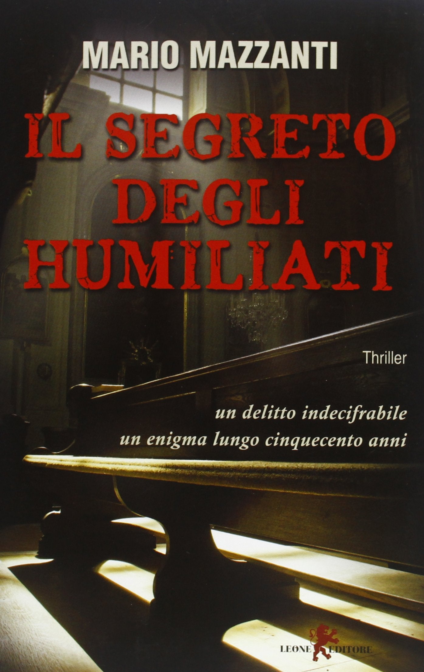 Il segreto degli Humiliati Contemporary literature
