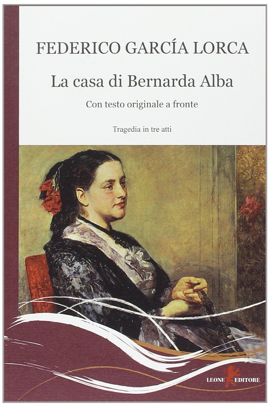 La casa di Bernarda Alba. Testo spagnolo a fronte book