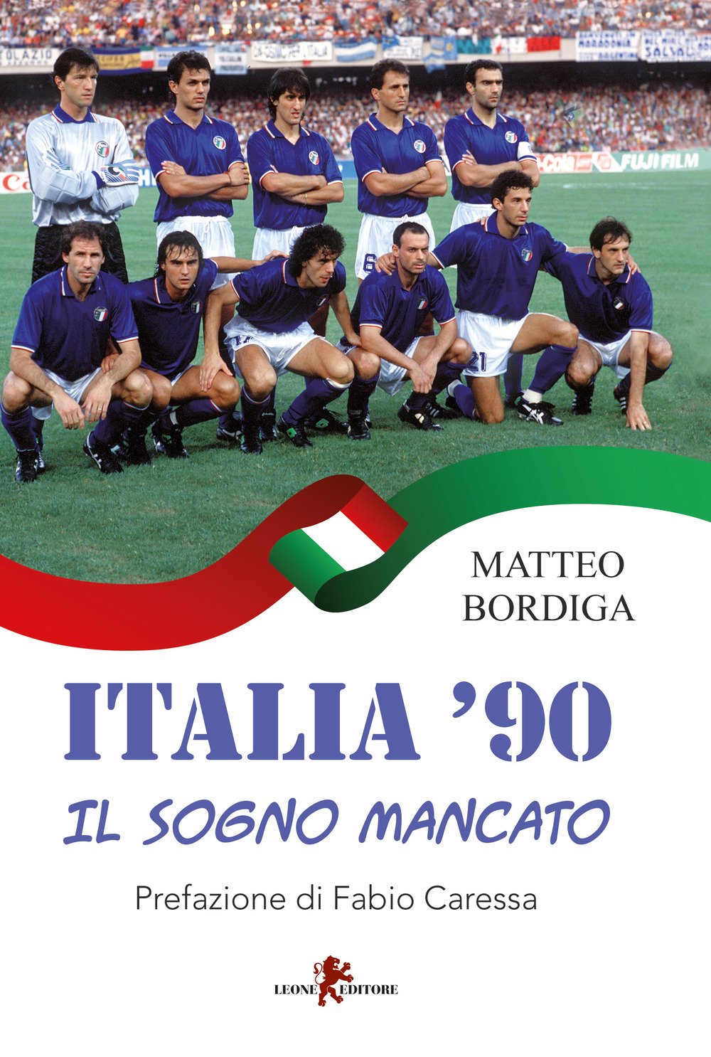 Italia '90. Il sogno mancato book