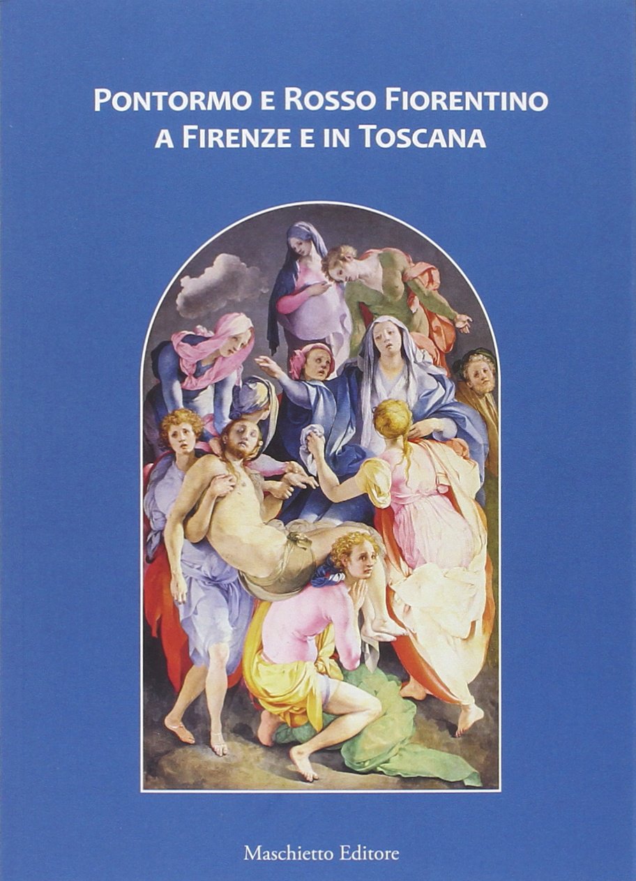 Pontormo e Rosso Fiorentino a Firenze e in Toscana Children's books