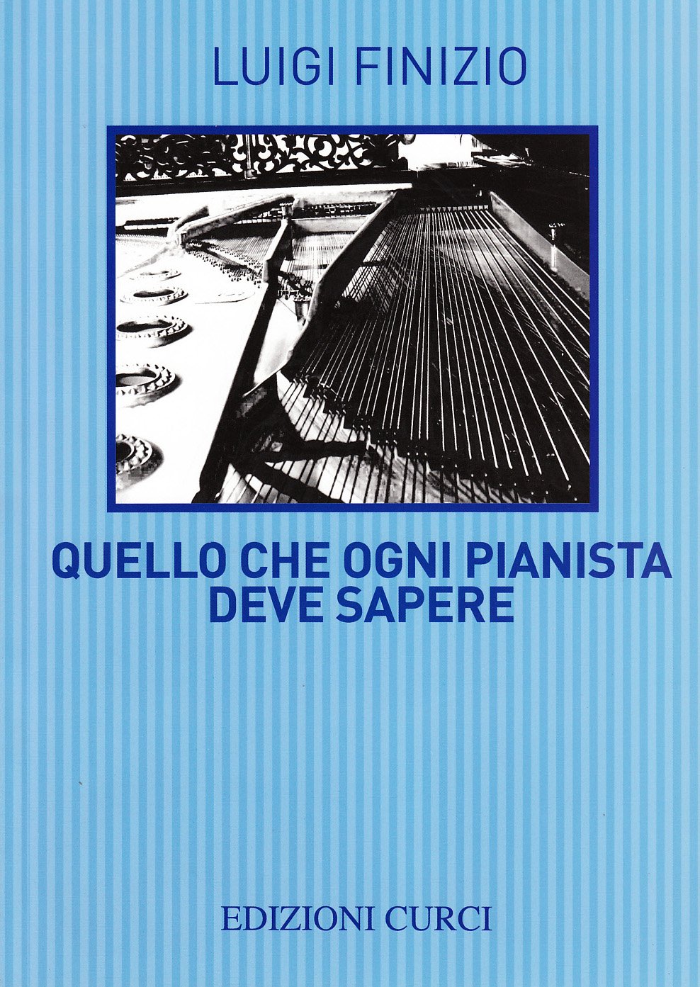 Quello che ogni pianista deve sapere book