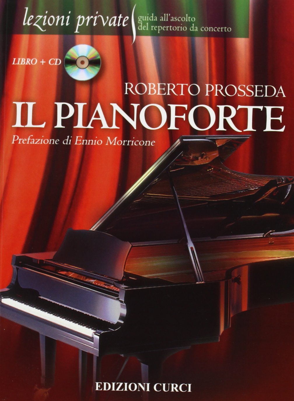Il pianoforte. Con CD Audio (Lezioni private) Social Sciences