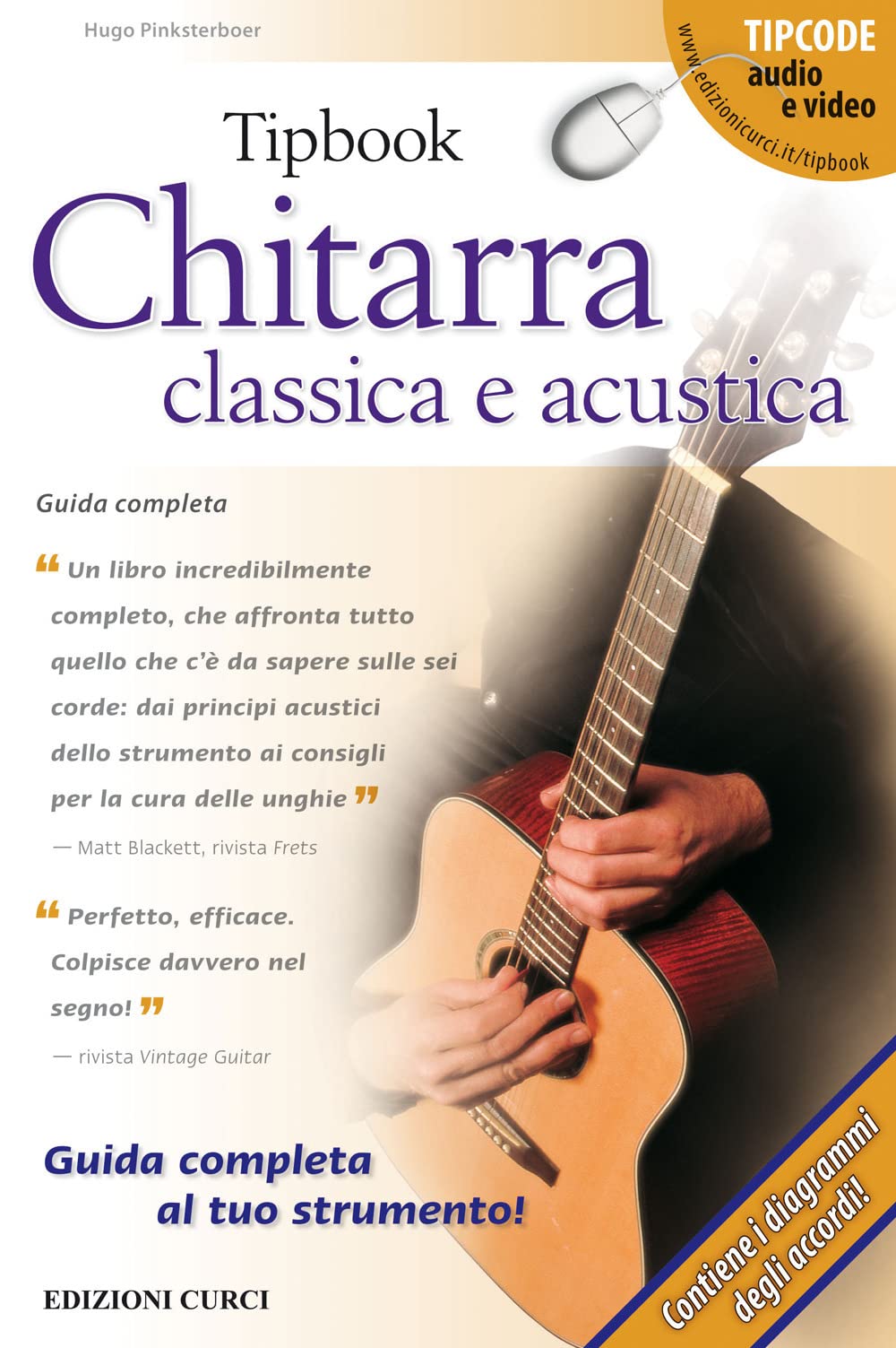 Tipbook. Chitarra classica e acustica. Guida completa book