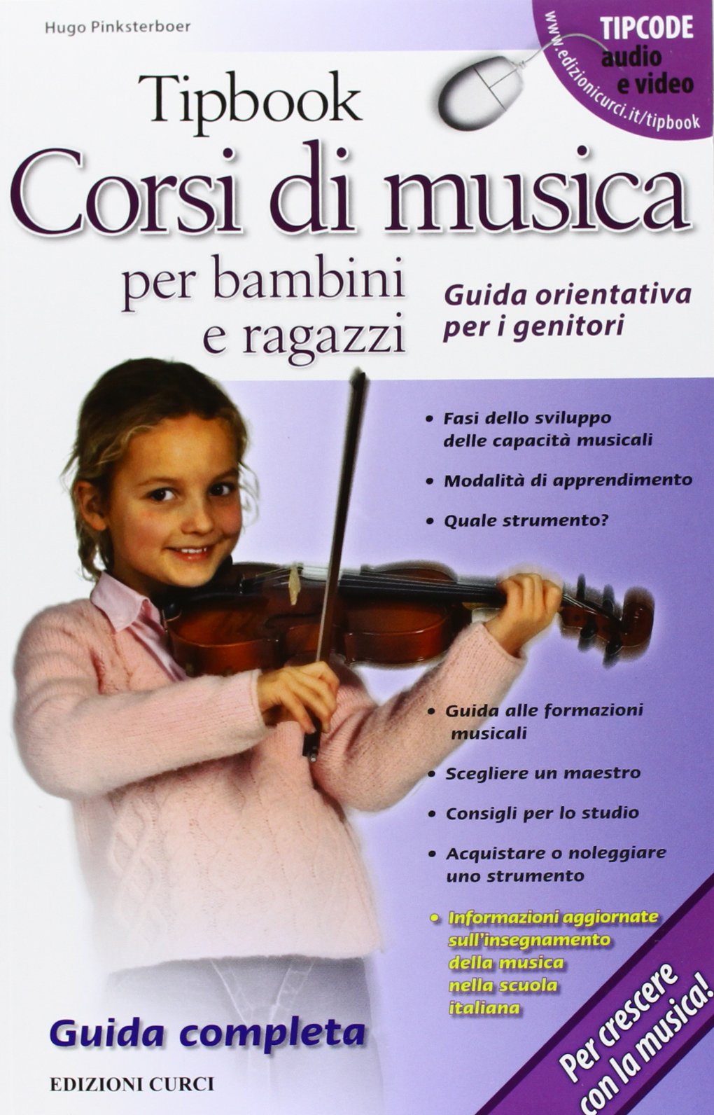 Tipbook. Corsi di musica per bambini e ragazzi. Guida orientativa per i genitori book