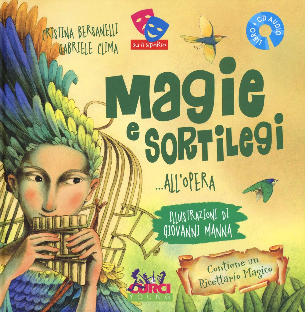 Magie e sortilegi... all'Opera. Ediz. illustrata. Con CD Audio book