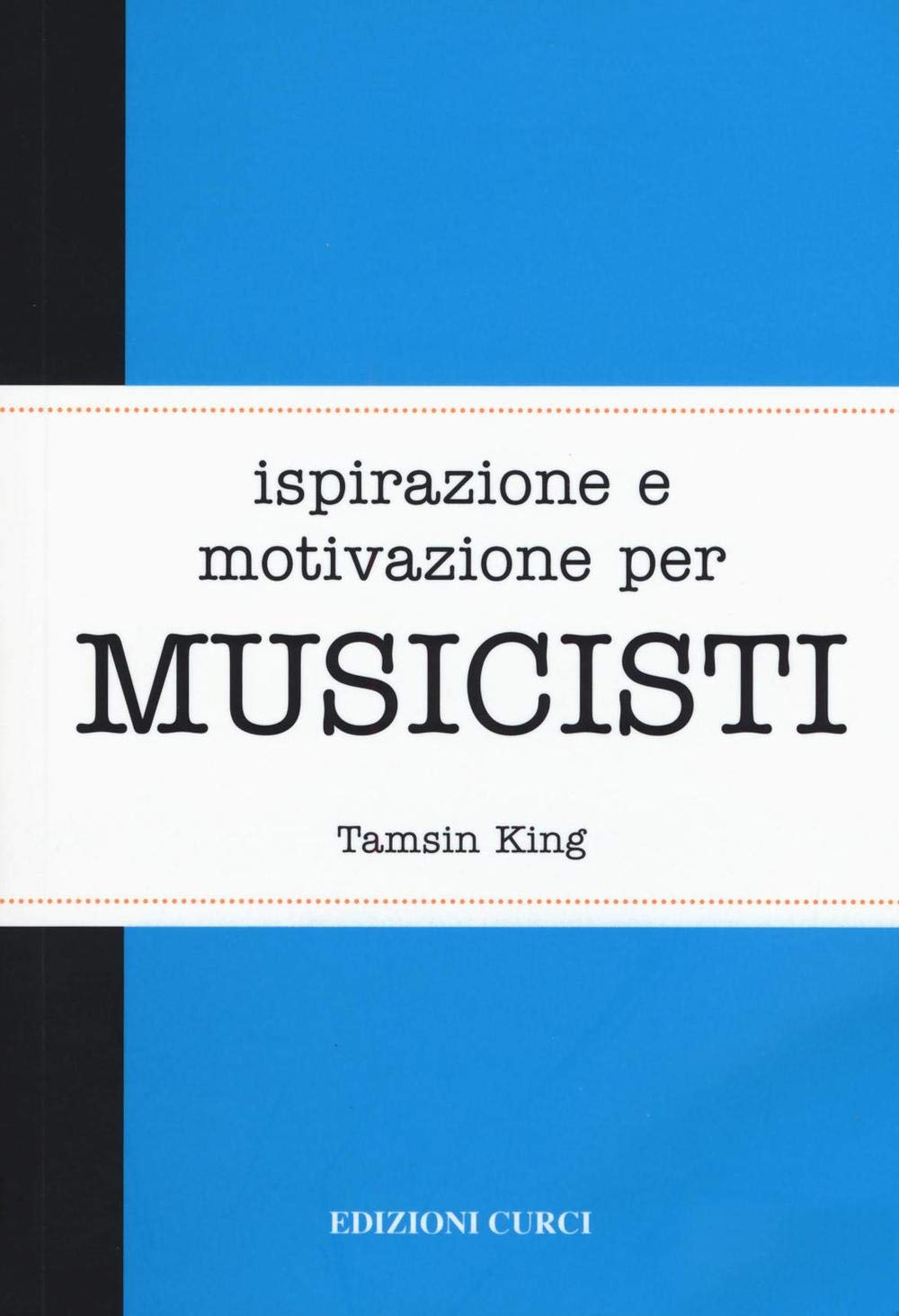 Ispirazione e motivazione per musicisti book