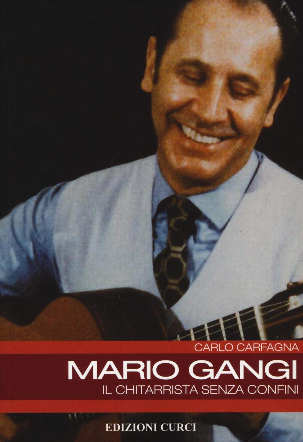 Mario Gangi. Il chitarrista senza confini book