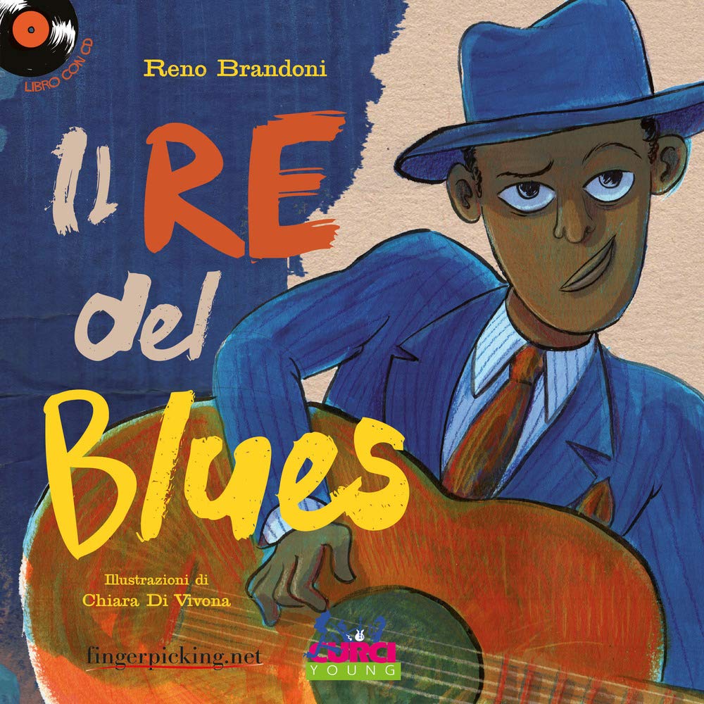 Il re del blues. Ediz. a colori. Con CD-Audio book