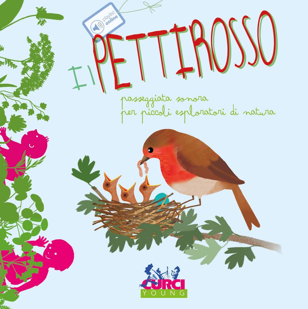 Il pettirosso. Passeggiata sonora per piccoli esploratori di natura. Ediz. a colori book