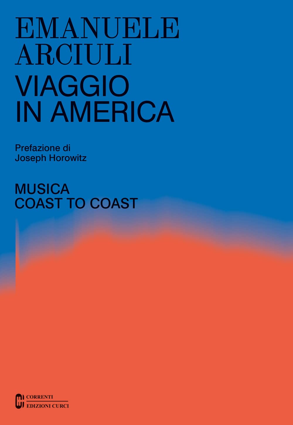 Viaggio in America. Musica coast to coast book