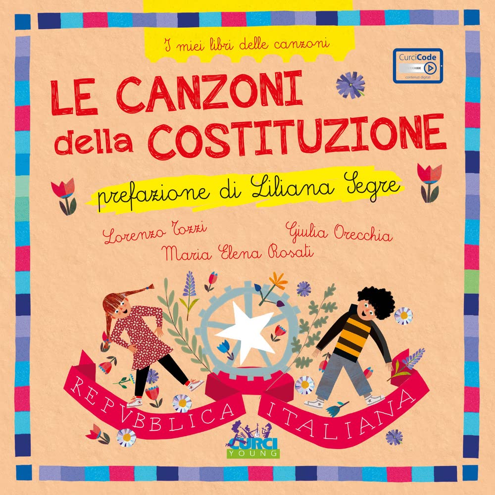 Le canzoni della costituzione. I miei libri delle canzoni. Ediz. a colori. Con playlist online book